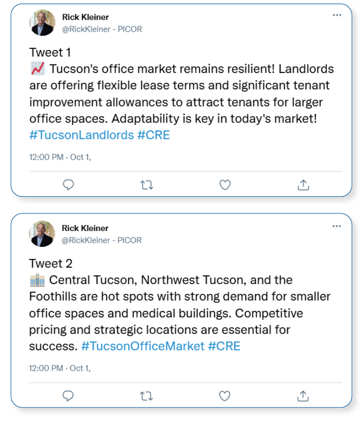 This image shows two tweets: Tweet 1: Tucson's office market remains resilient! Landlords are offering flexible lease terms and significant tenant improvement allowances to attract tenants for larger office spaces. Adaptability is key in today's market! #TucsonLandlords #CRE Tweet 2: Central Tucson, Northwest Tucson, and the Foothills are hot spots with strong demand for smaller office spaces and medical buildings. Competitive pricing and strategic locations are essential for success. #TucsonOfficeMarket #CRE